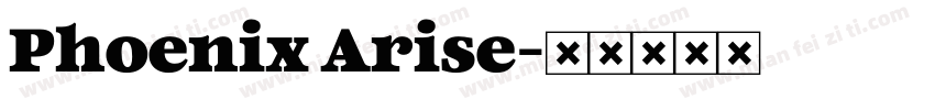 Phoenix Arise字体转换